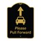 Signmission Designer Series-Please Pull Forward With Graphic And Ahead Arrow, 24" x 18", BG-1824-9934 A-DES-BG-1824-9934 - alternate 1